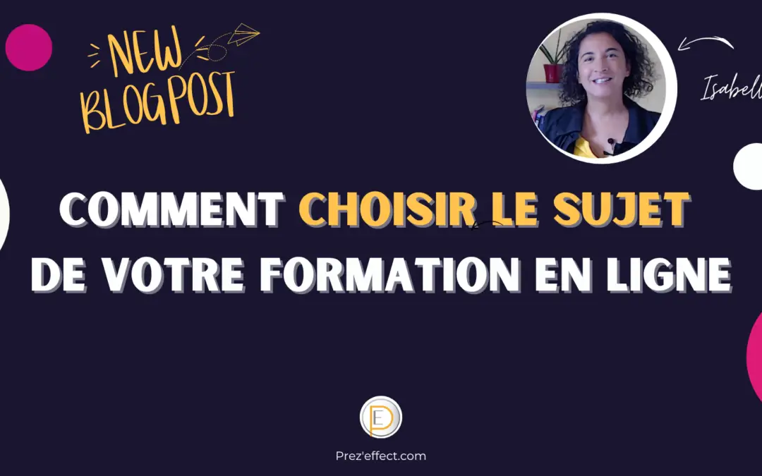 Comment choisir votre sujet de formation en ligne ?