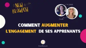 comment augmenter l'engagement de ses apprenants